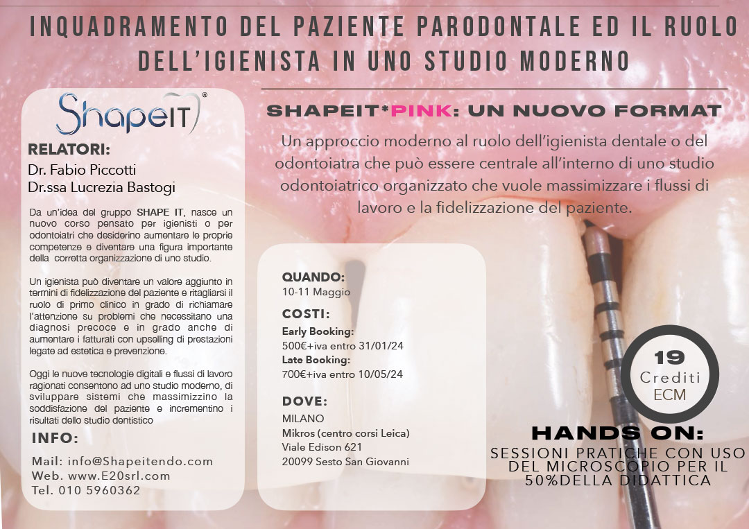 SHAPE IT Inquadramento del paziente parodontale ed il ruolo dell’igienista in uno studio moderno