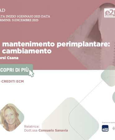 Dott. Sanavia - Il mantenimento perimplantare: il cambiamento