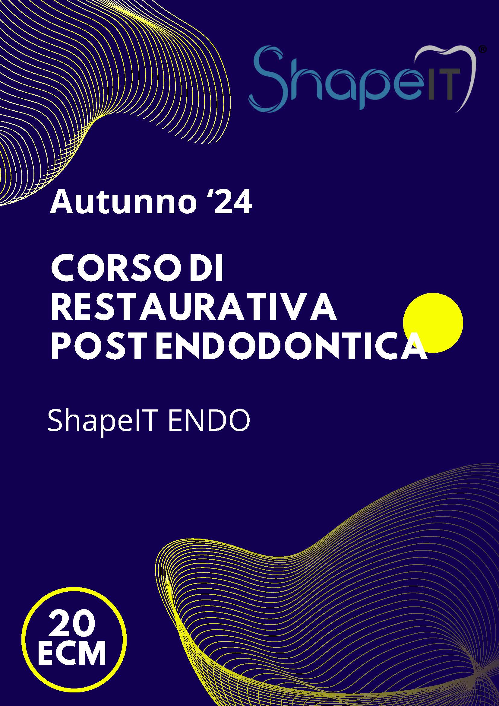 Shape It Yellow - Restauro post endodontico & parziale adesivo di elementi posteriori
