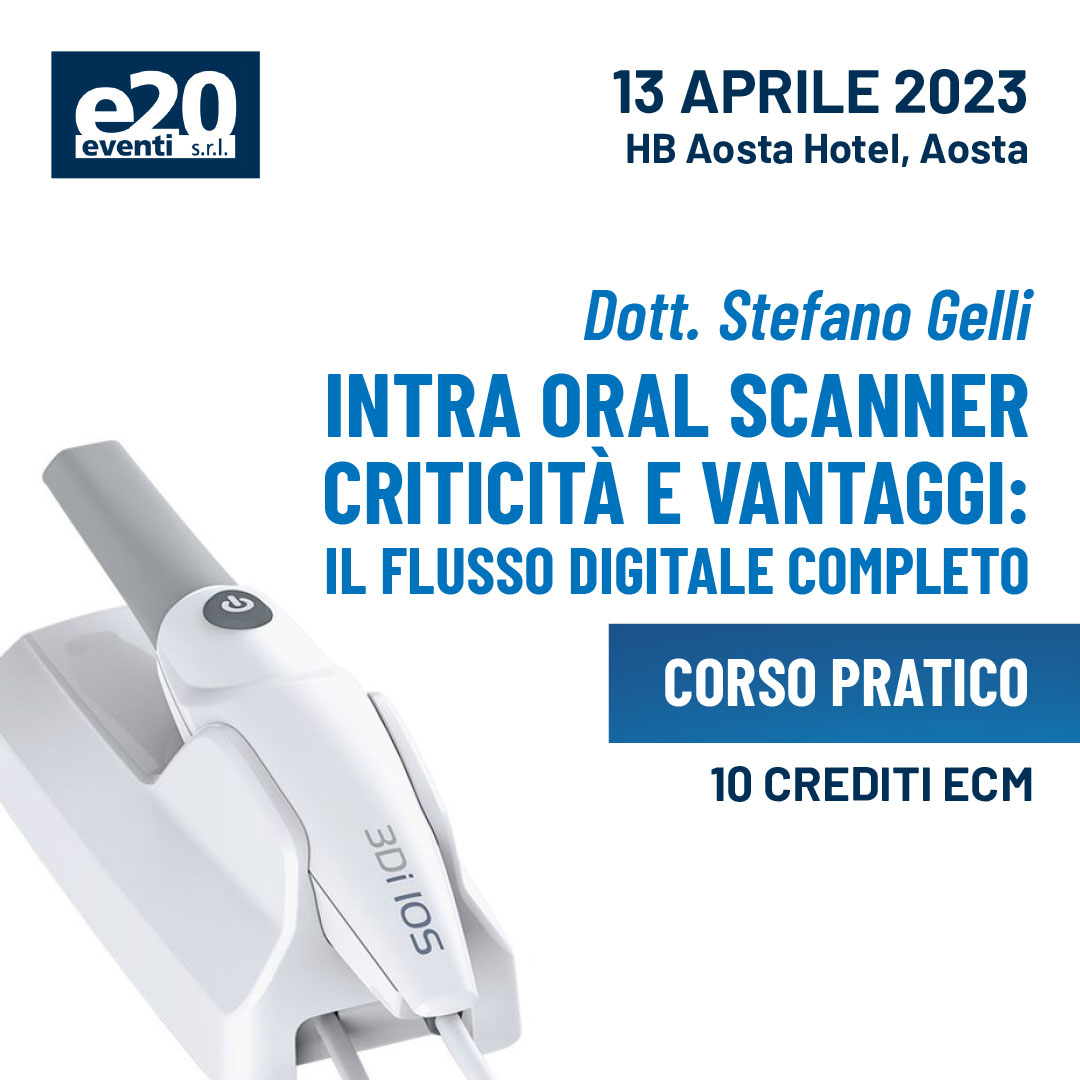Intra Oral Scanner criticità e vantaggi: il flusso digitale completo