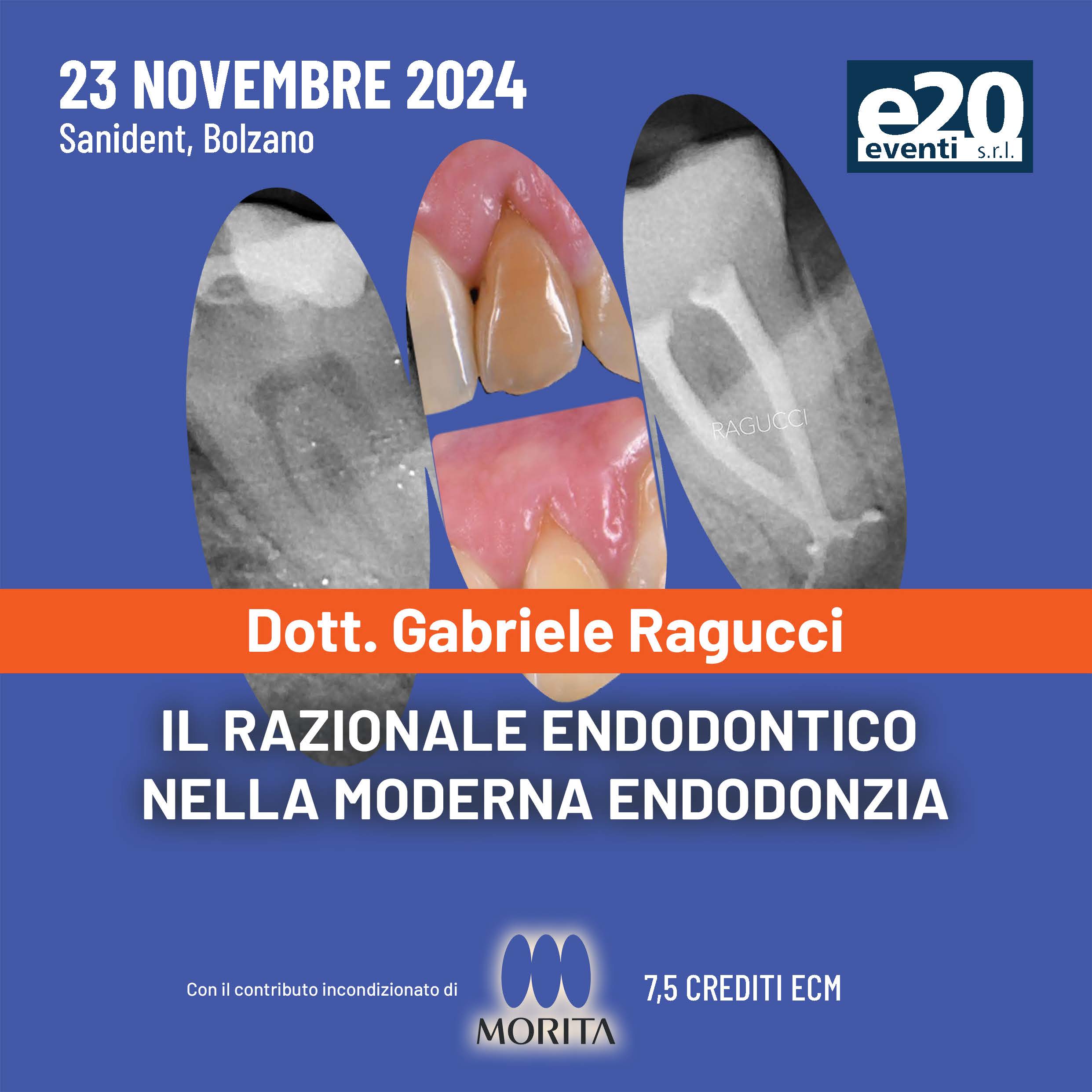 Dott. Ragucci - Il razionale endodontico nella moderna endodonzia