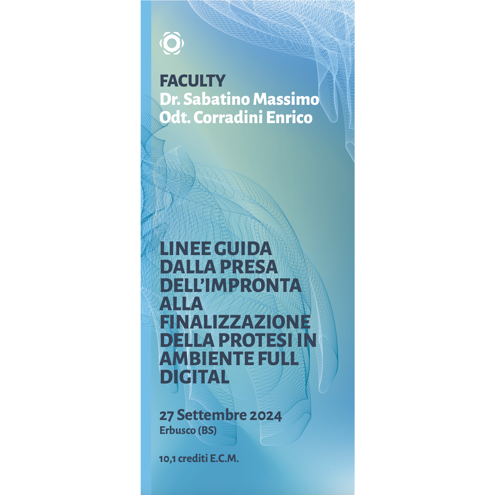 LINEE GUIDA DALLA PRESA DELL’IMPRONTA ALLA FINALIZZAZIONE DELLA PROTESI IN AMBIENTE FULL DIGITAL