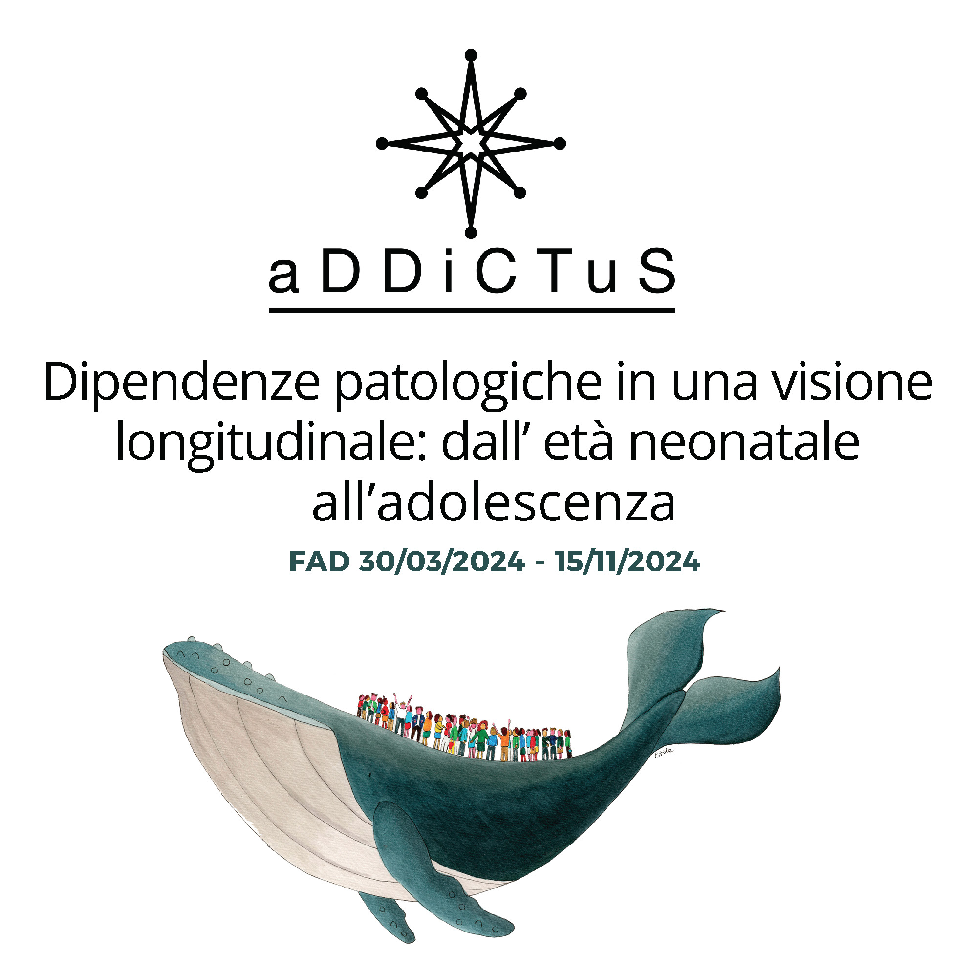 FAD ADDICTUS - Dipendenze patologiche in una visione longitudinale: dall’ età neonatale all’adolescenza