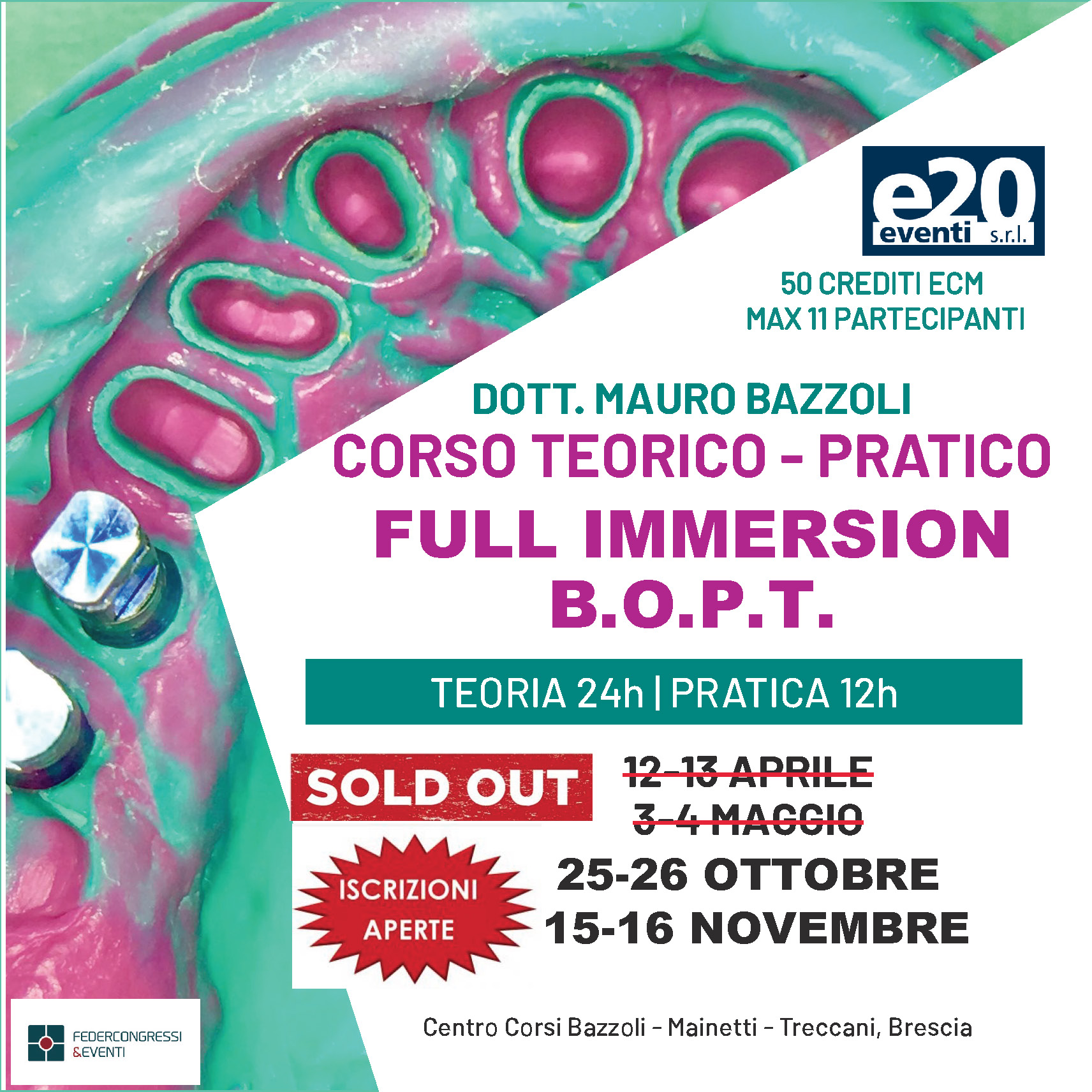 Dott. Bazzoli - Corso Teorico Pratico - Full Immersion Le preparazioni con Tecnica B.O.P.T.