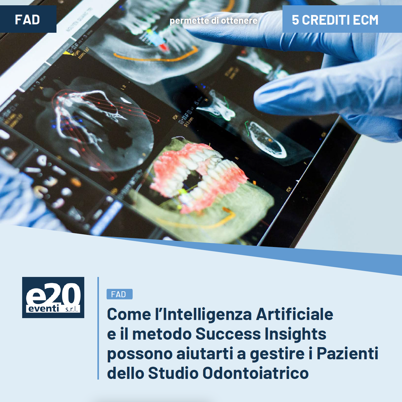 Come l’Intelligenza Artificiale e il metodo Success Insights possono aiutarti a gestire i Pazienti dello Studio Odontoiatrico