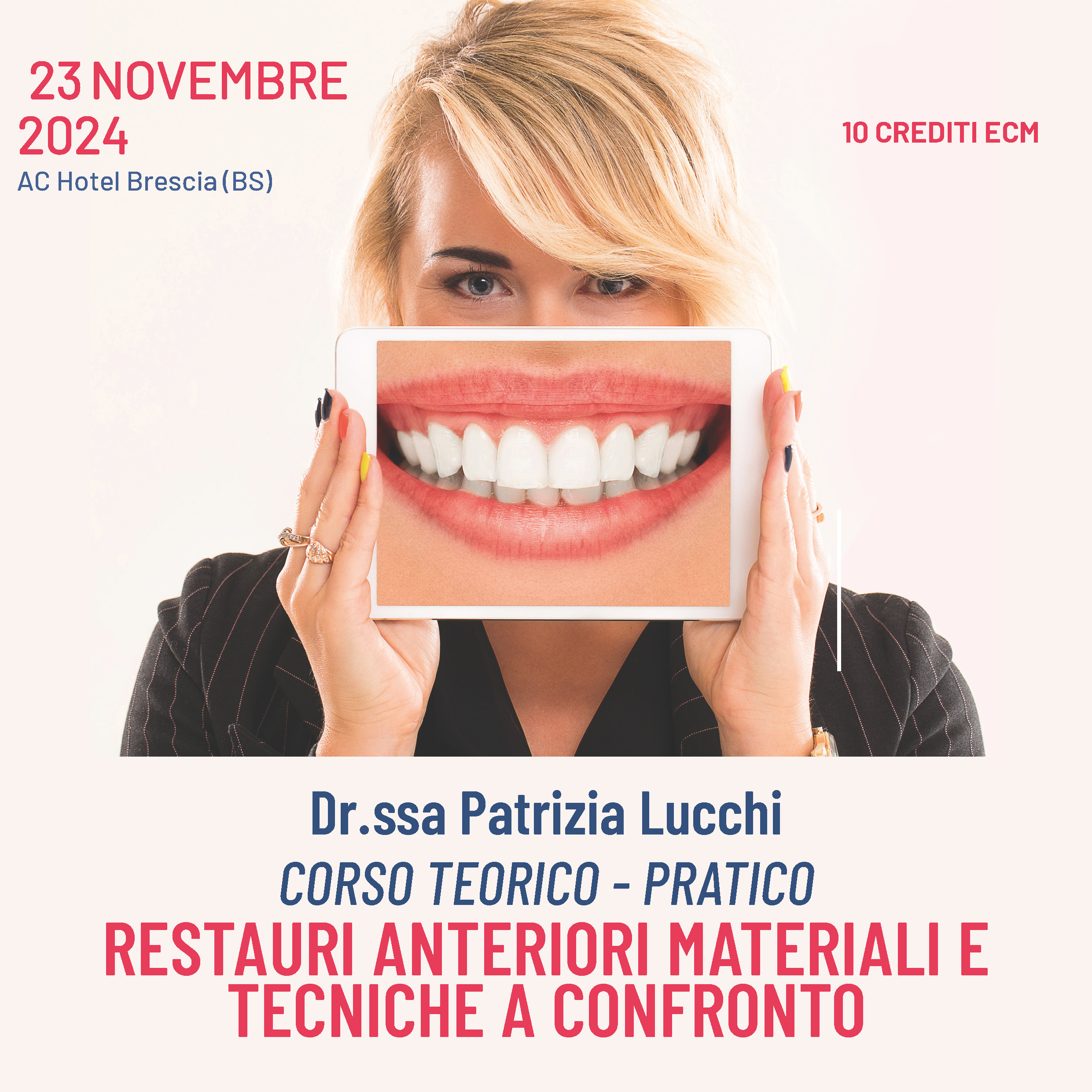 Dott.ssa Lucchi - Corso teorico-pratico Restauri anteriori materiali e tecniche a confronto