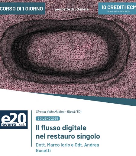Il flusso digitale nel restauro singolo - Dott. Marco Iorio e Odt. Andrea Gusetti