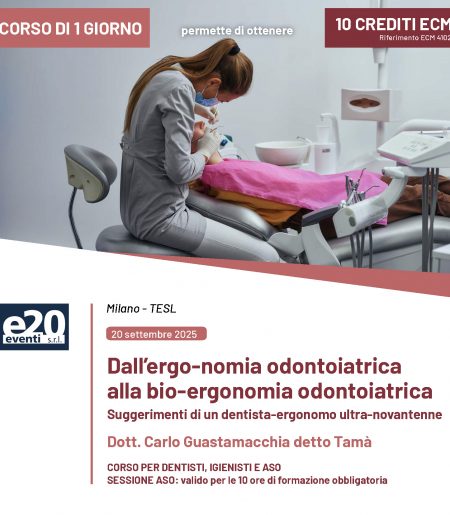 Dott. Carlo Guastamacchia - Dall’ergo-nomia odontoiatrica alla bio-ergonomia odontoiatrica
