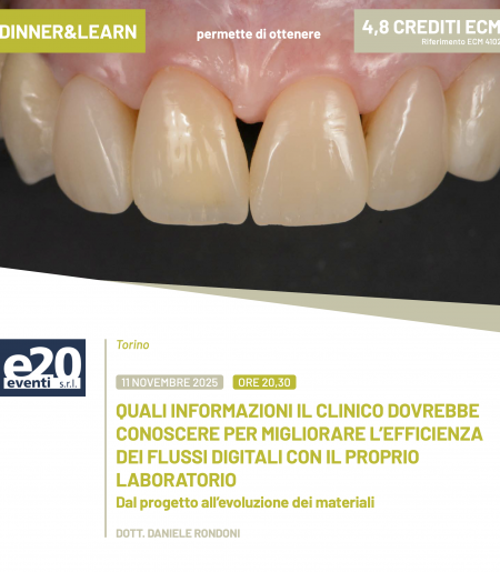 DINNER & LEARN - Odt. Daniele Rondoni - QUALI INFORMAZIONI IL CLINICO DOVREBBE CONOSCERE PER MIGLIORARE L’EFFICIENZA DEI FLUSSI DIGITALI CON IL PROPRIO LABORATORIO - Torino