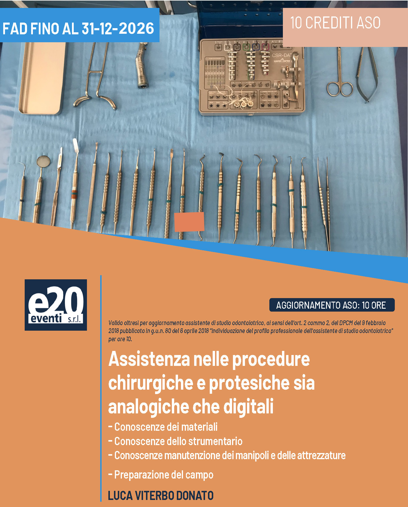 Luca Viterbo Donato - Assistenza nelle procedure chirurgiche e protesiche sia analogiche che digitali - FAD