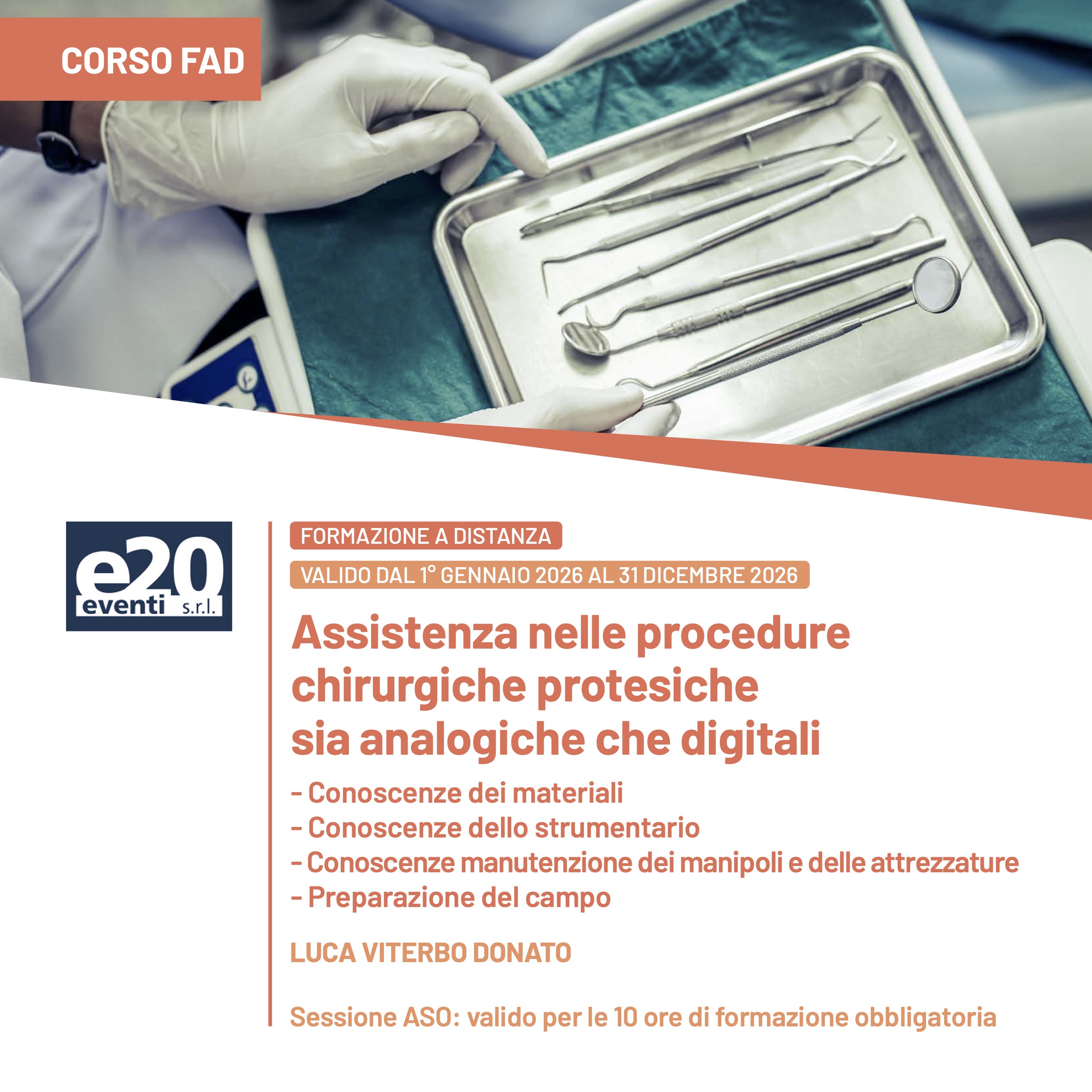 Luca Viterbo Donato - Assistenza nelle procedure chirurgiche e protesiche sia analogiche che digitali - FAD