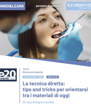 DINNER & LEARN - Dr.ssa Allegra Comba - La tecnica diretta: tips and tricks per orientarsi tra i materiali di oggi