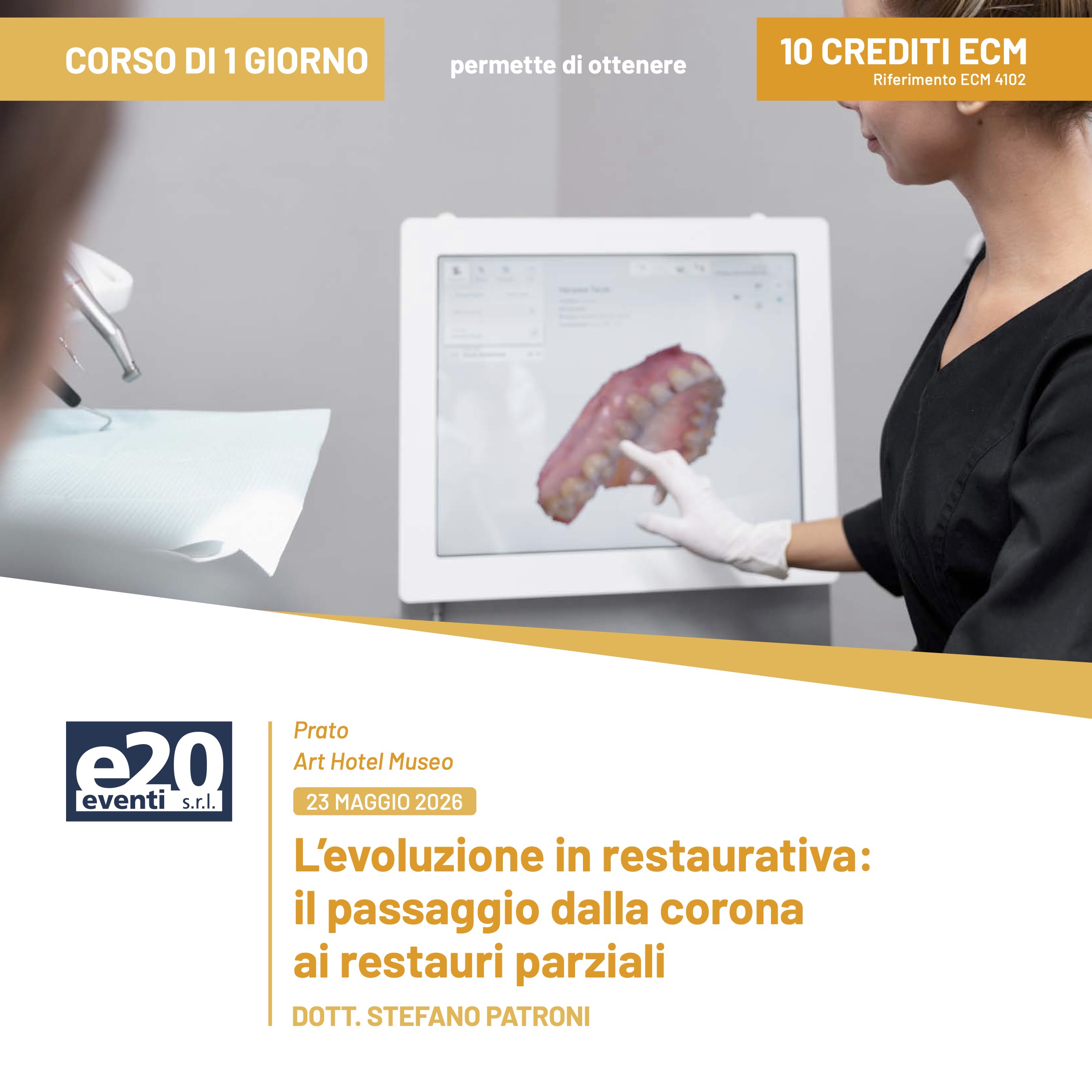 Dott. Patroni - L’evoluzione in restaurativa: il passaggio dalla corona ai restauri parziali - PRATO