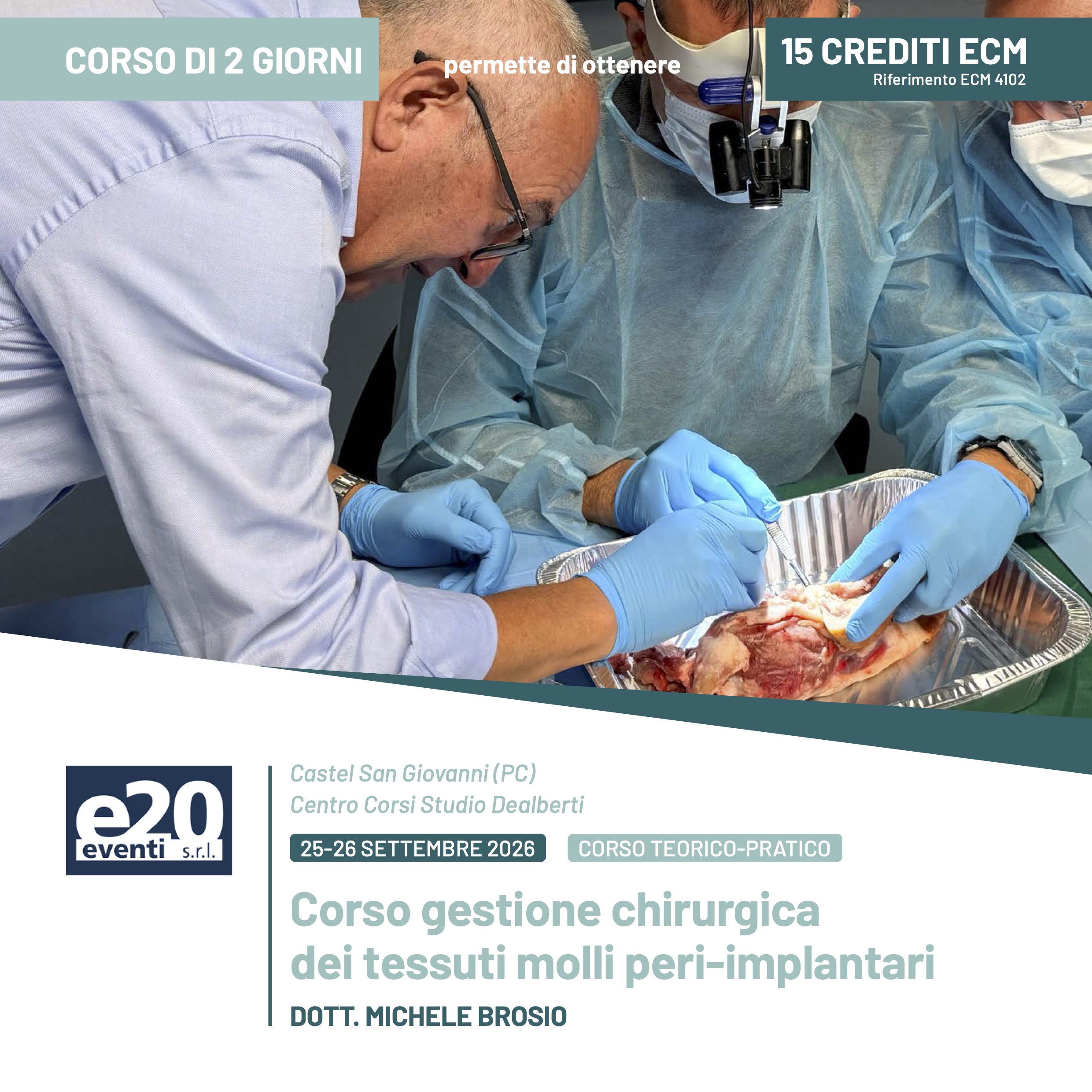 DOTT. MICHELE BROSIO - Corso gestione chirurgica dei tessuti molli peri-implantari