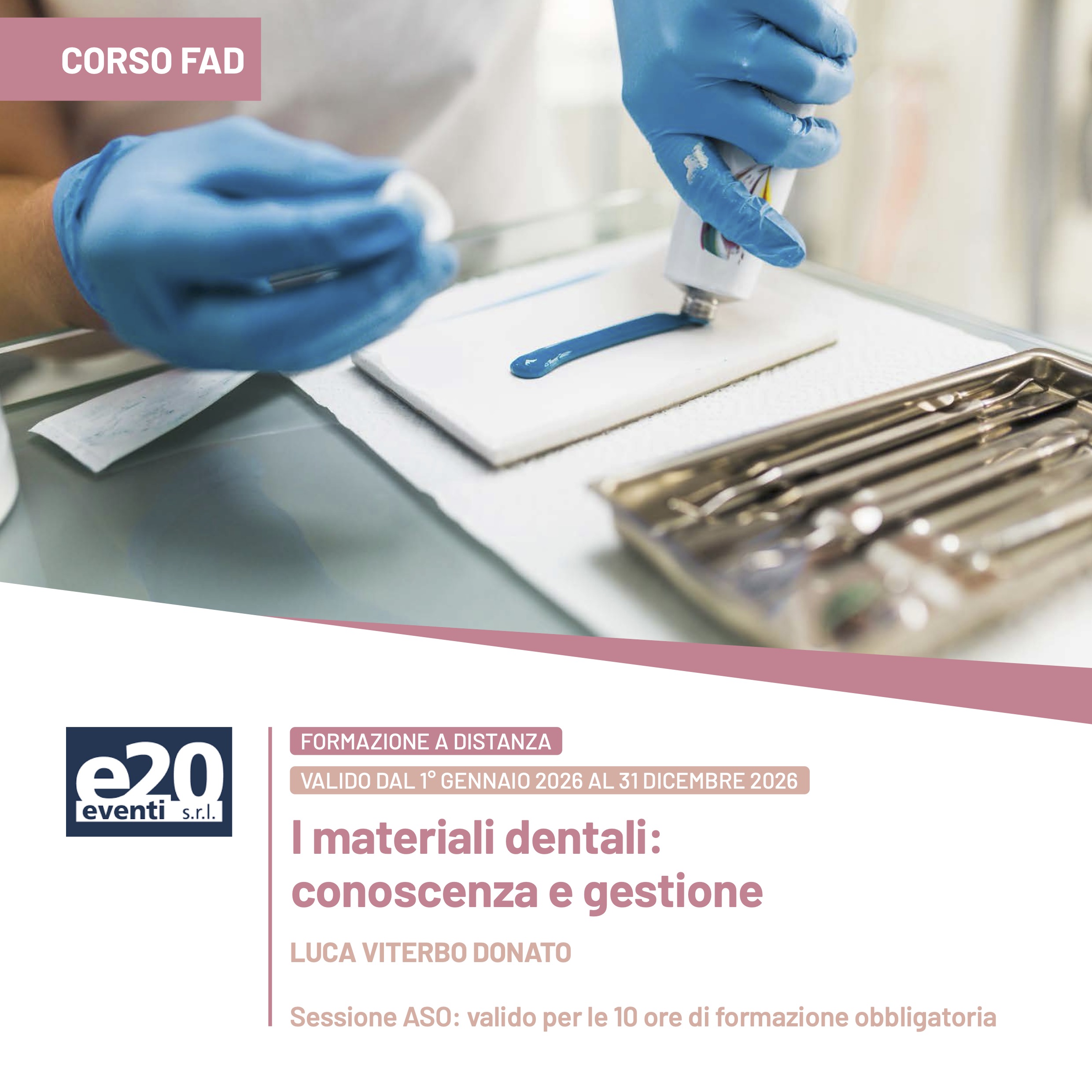 Luca Viterbo Donato - I MATERIALI DENTALI: CONOSCENZA E GESTIONE - FAD 2026