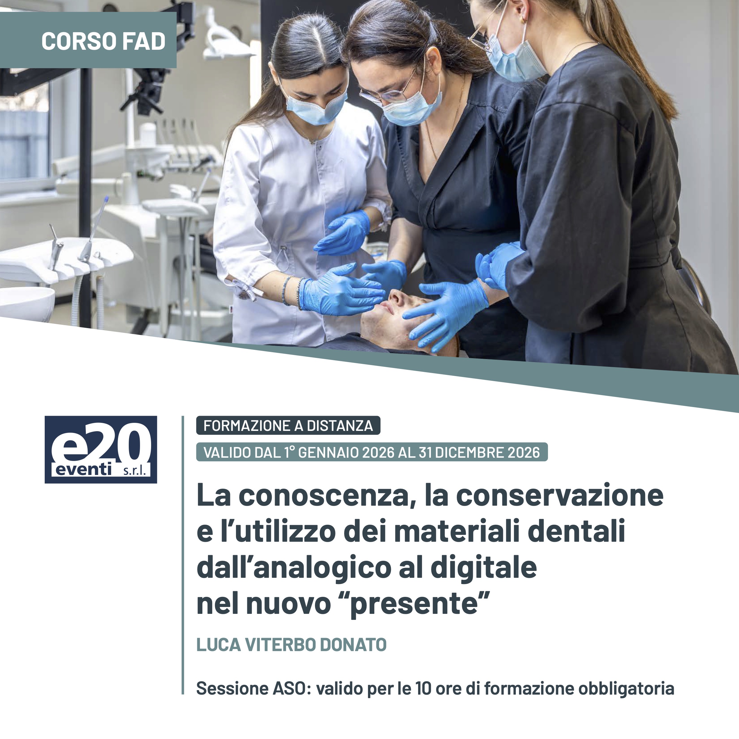 Luca Viterbo Donato - La conoscenza, la conservazione e l’utilizzo dei materiali dentali dall’analogico al digitale nel nuovo “presente” - FAD 2026