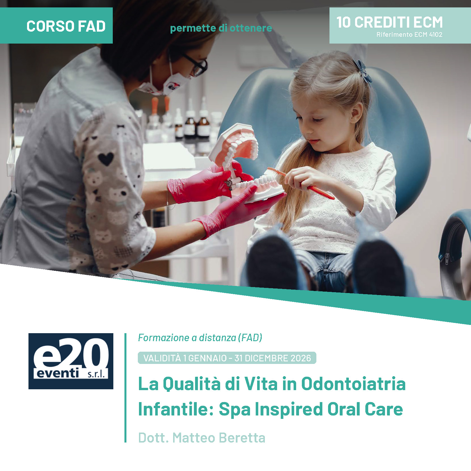 Dott. Matteo Beretta - La Qualità di Vita in Odontoiatria Infantile: Spa Inspired Oral Care - FAD 2026