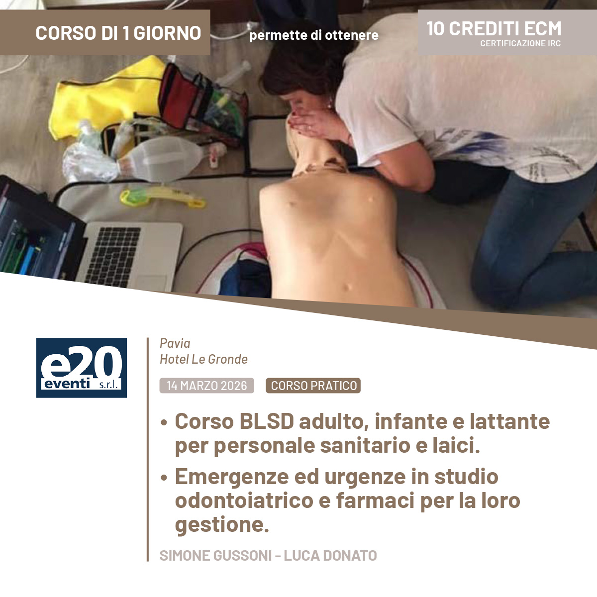 Dott. Gussoni - L. Donato - Corso BLSD adulto, infante e lattante per personale sanitario e laici. Emergenze ed urgenze in studio odontoiatrico e farmaci per la loro gestione - Pavia